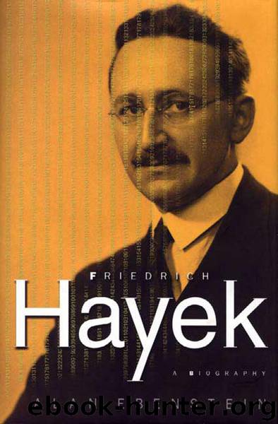 Friedrich Hayek: A Biography by Alan Ebenstein