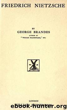 Friedrich Nietzsche by Georg Brandes