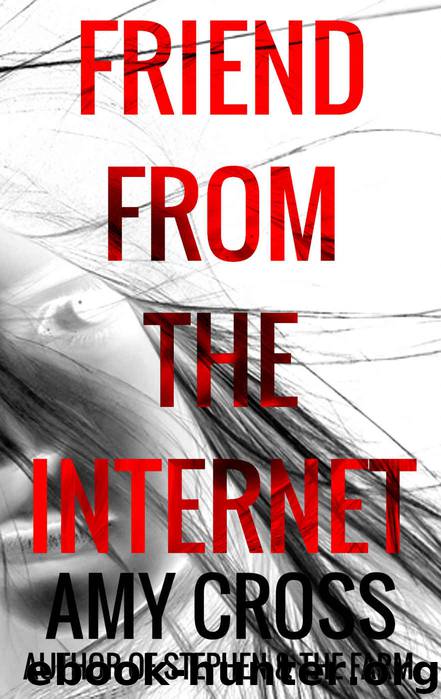 Friend From the Internet by Amy Cross