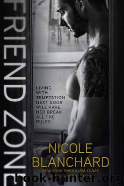 Friend Zone (Friend Zone Series Book 1) by Nicole Blanchard