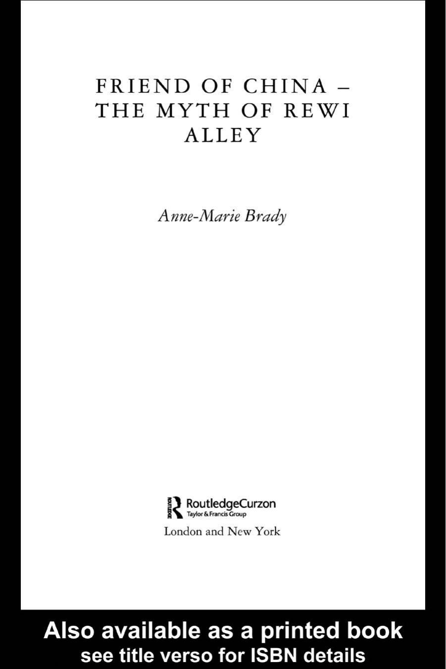 Friend of China - The Myth of Rewi Alley (Chinese Worlds) by Anne-Mari Brady