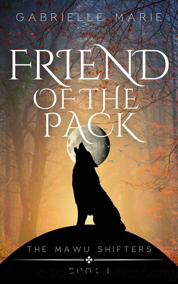 Friend of the Pack: fated mates, slow-burn, paranormal, wolf shifter romance by Gabrielle Marie