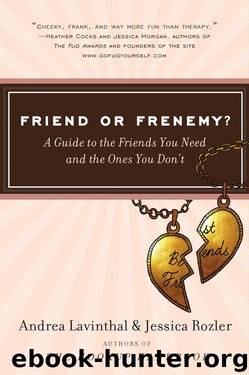 Friend or Frenemy? by Andrea Lavinthal Jessica Rozler