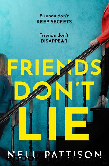 Friends Donât Lie by Nell Pattison