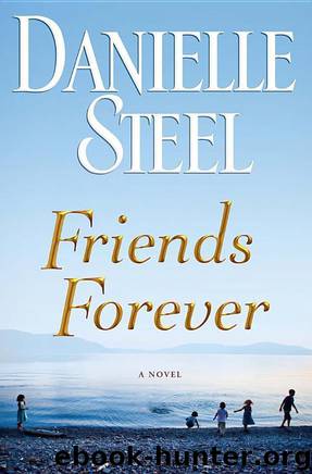 Friends Forever by Danielle Steel