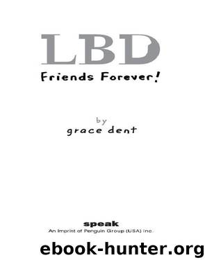 Friends Forever! by Grace Dent