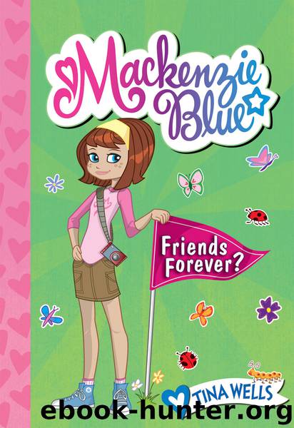 Friends Forever? by Tina Wells