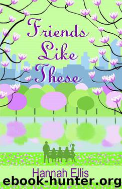 Friends Like These by Ellis Hannah