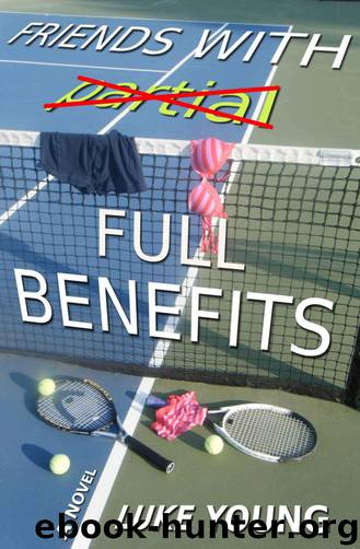Friends With Full Benefits (Friends With… Benefits Series (Book 2)) by Young Luke