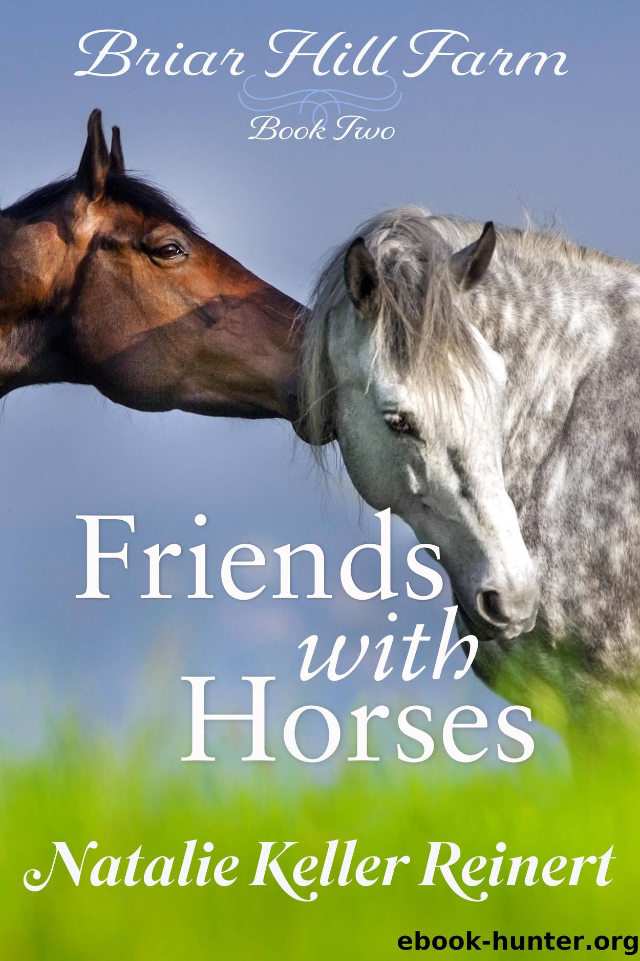 Friends With Horses by Natalie Keller Reinert