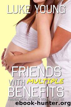 Friends With Multiple Benefits by Luke Young & Ian Dalton