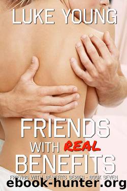 Friends With Real Benefits (Friends With Benefits Book 7) by Luke Young
