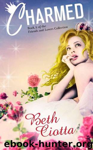 Friends and Lovers Trilogy 02 - Charmed by Beth Ciotta