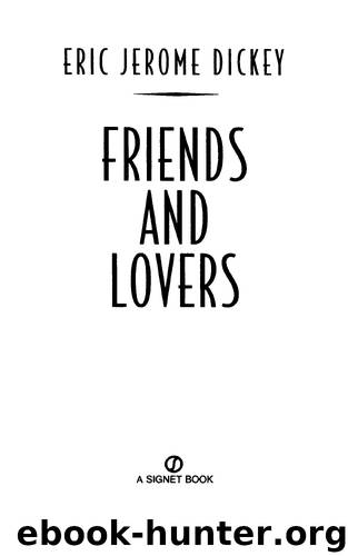 Friends and Lovers by Eric Jerome Dickey