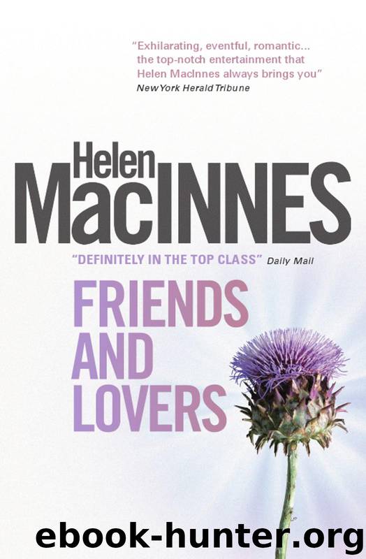 Friends and Lovers by Helen Macinnes