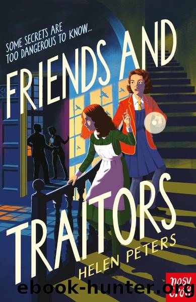 Friends and Traitors by Helen Peters