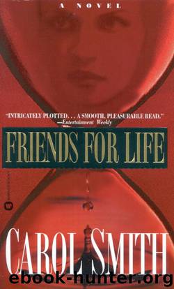Friends for Life by Carol Smith