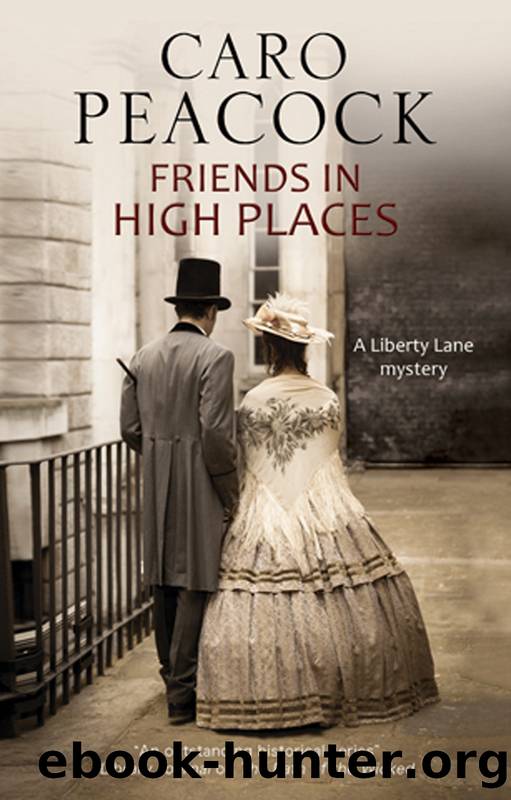 Friends in High Places by Caro Peacock