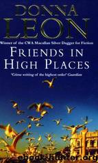 Friends in High Places by Donna Leon