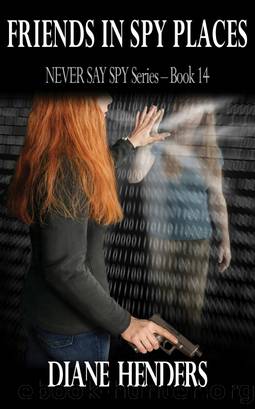 Friends in Spy Places by Diane Henders