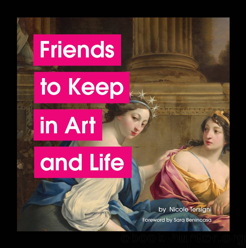Friends to Keep in Art and Life by Nicole Tersigni