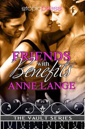 Friends with Benefits by Anne Lange