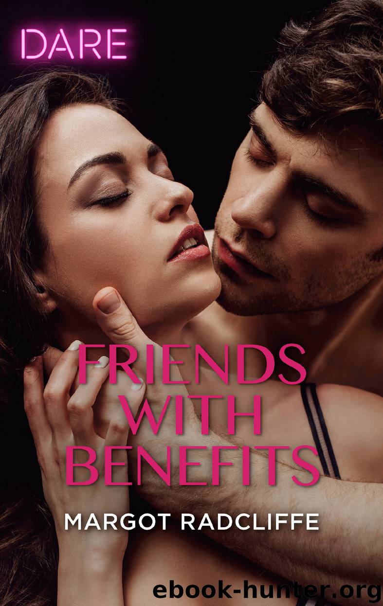 Friends with Benefits by Margot Radcliffe
