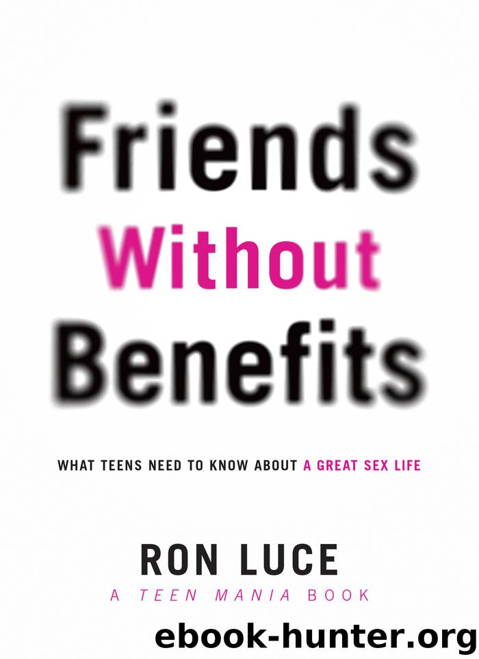 Friends without Benefits by Ron Luce