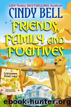 Friends, Family and Fugitives (Dune House Cozy Mystery Series Book 27) by Cindy Bell