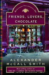 Friends, Lovers, Chocolate by Smith Alexander McCall