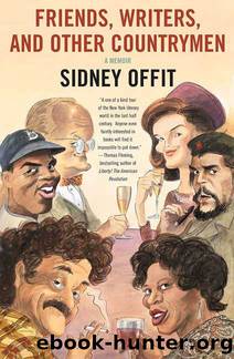 Friends, Writers, and Other Countrymen by Sidney Offit