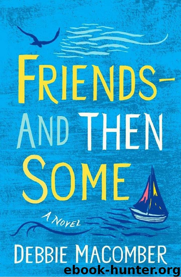 Friends--And Then Some: A Novel by Debbie Macomber