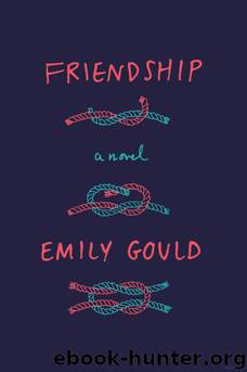 Friendship by Emily Gould