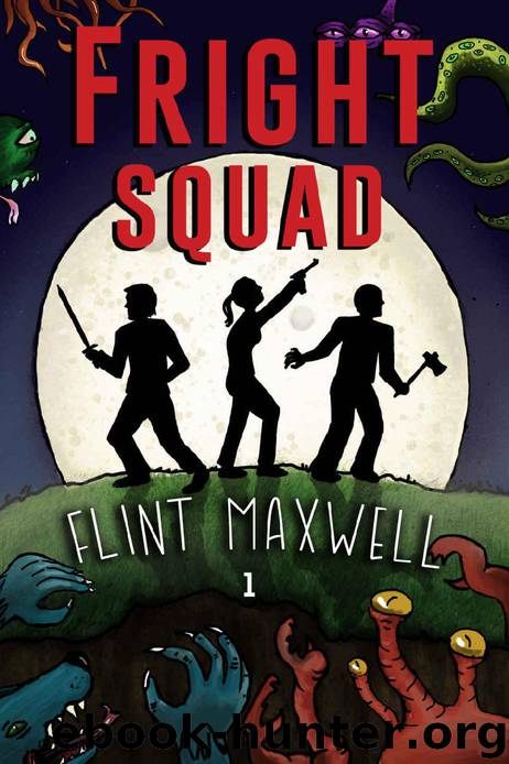 Fright Squad by Flint Maxwell