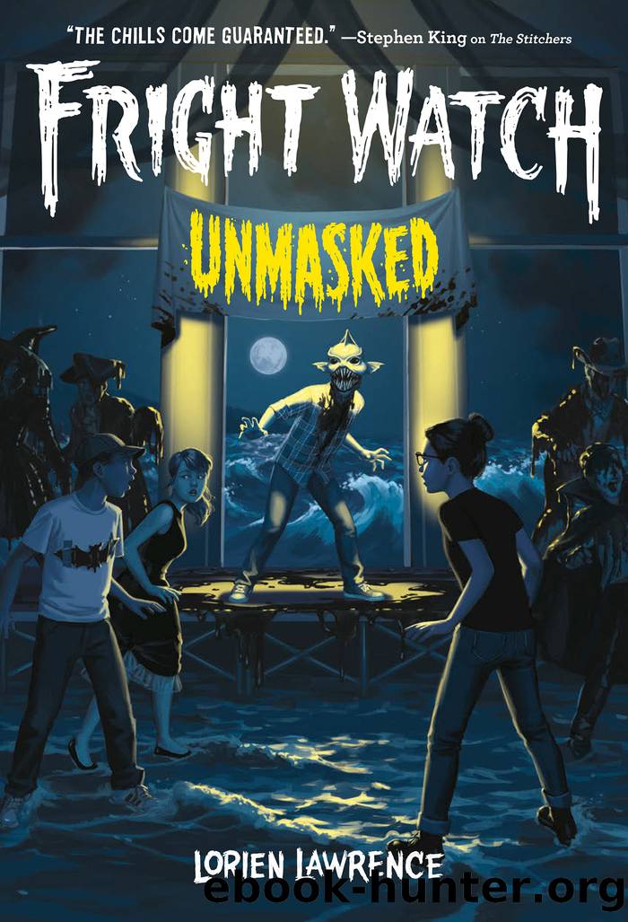 Fright Watch Unmasked by Lorien Lawrence