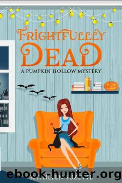 Frightfully Dead: A Pumpkin Hollow Mystery by Kathleen Suzette