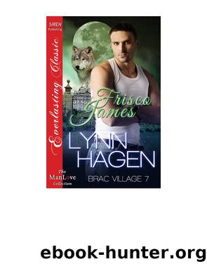 Frisco James [Brac Village 7] by Lynn Hagen