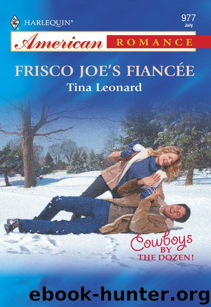 Frisco Joe's Fiancee by Tina Leonard