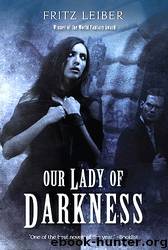 Fritz Leiber by Our Lady of Darkness