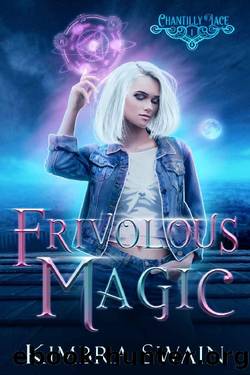 Frivolous Magic (Chantilly Lace, #1) by Kimbra Swain