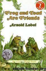 Frog And Toad Are Friends by Lobel Arnold