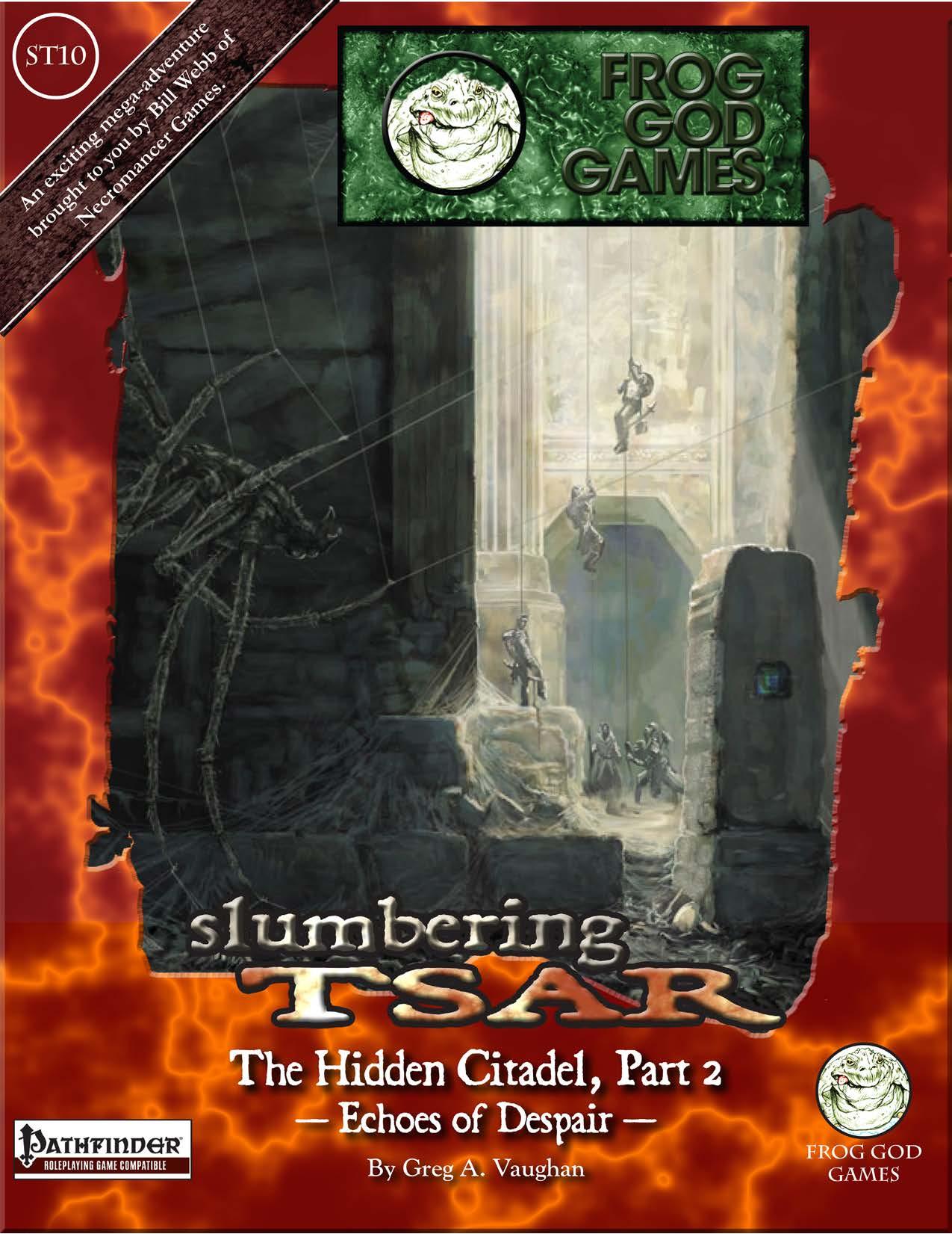 Frog God Games - Slumbering Tsar 10 - The Hidden Citadel, Part 2 by Echoes of Despair