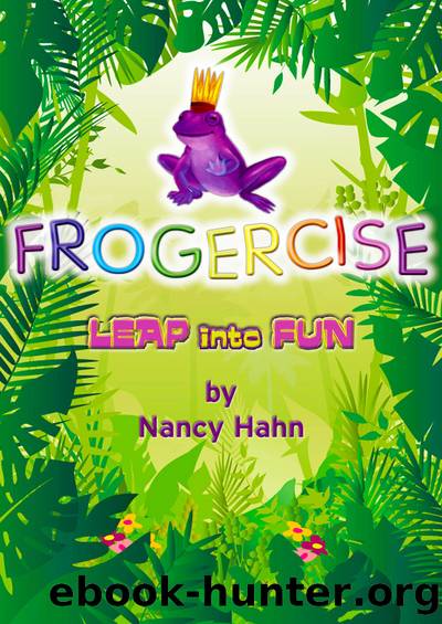 Frogercise by Nancy Hahn