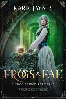 Frogs & Fae by Kara Jaynes