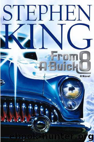 From A Buick 8 by Stephen King