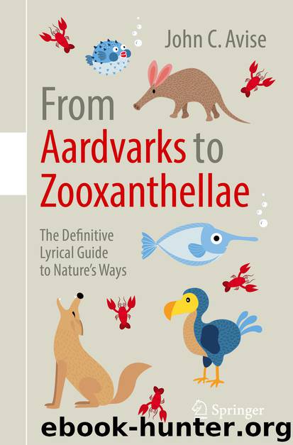 From Aardvarks to Zooxanthellae by John C. Avise