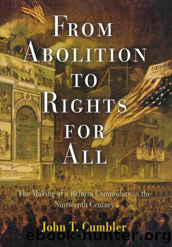 From Abolition to Rights for All by Cumbler John T.;
