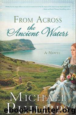 From Across the Ancient Waters by Michael Phillips