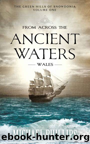 From Across the Ancient Waters- Wales by Michael Phillips