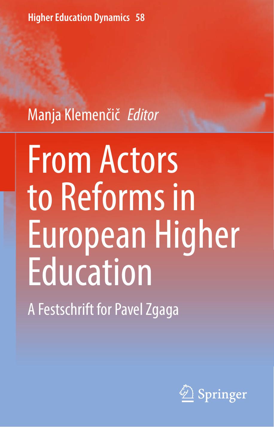 From Actors to Reforms in European Higher Education: A Festschrift for Pavel Zgaga (Higher Education Dynamics, 58) by Manja Klemenčič (editor)